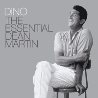 Dean Martin - Dino: The Essential Dean Martin